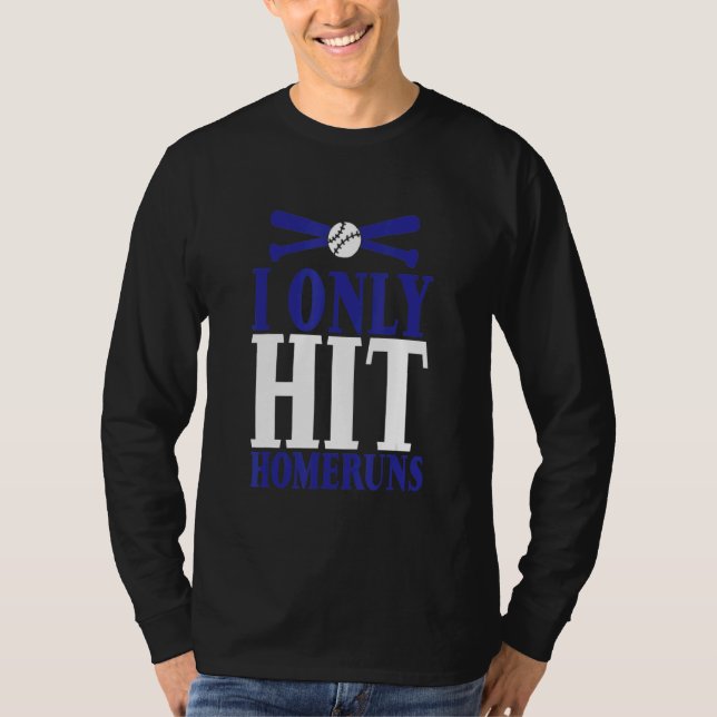 Camiseta Sólo bateo jonrones    (Anverso)