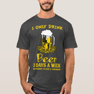 Camiseta Solo Bebí Cerveza 3 Días A La Semana