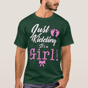 Camiseta Solo bromeando es una revelación de género Chica