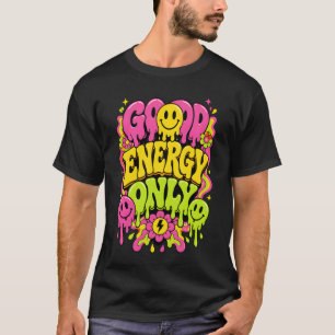 Camiseta Sólo Buena Energía Sonriente Fundido Trippy