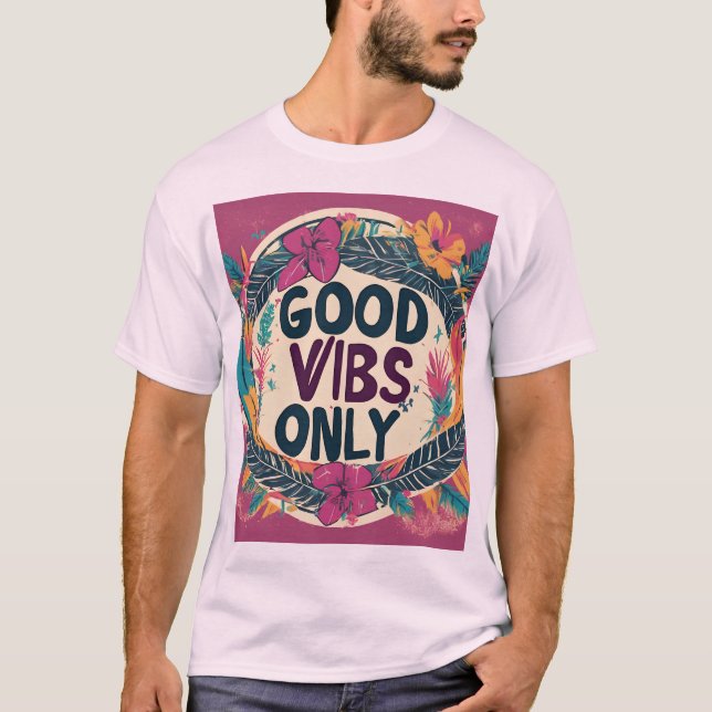 CAMISETA SÓLO BUENAS VIBAS (Anverso)