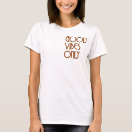 Camiseta Sólo Buenas Vibraciones