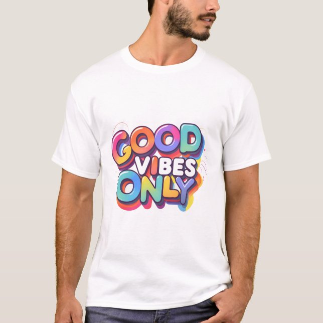 Camiseta Sólo buenas vibraciones (Anverso)