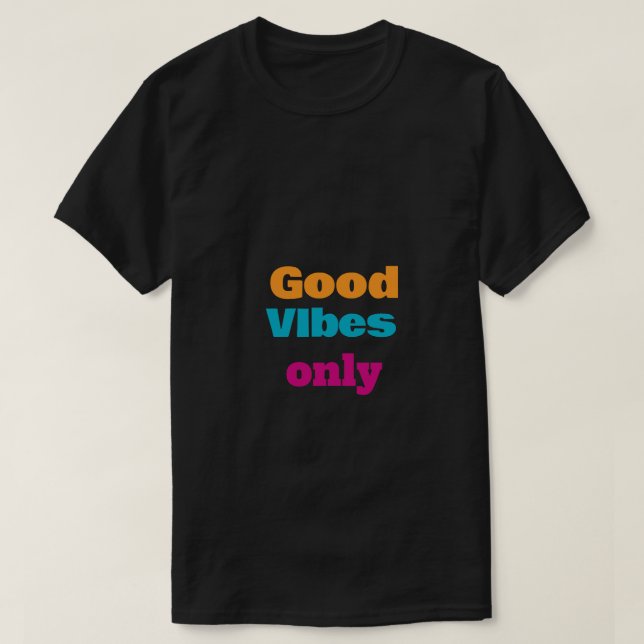 Camiseta sólo buenas vibraciones (Diseño del anverso)