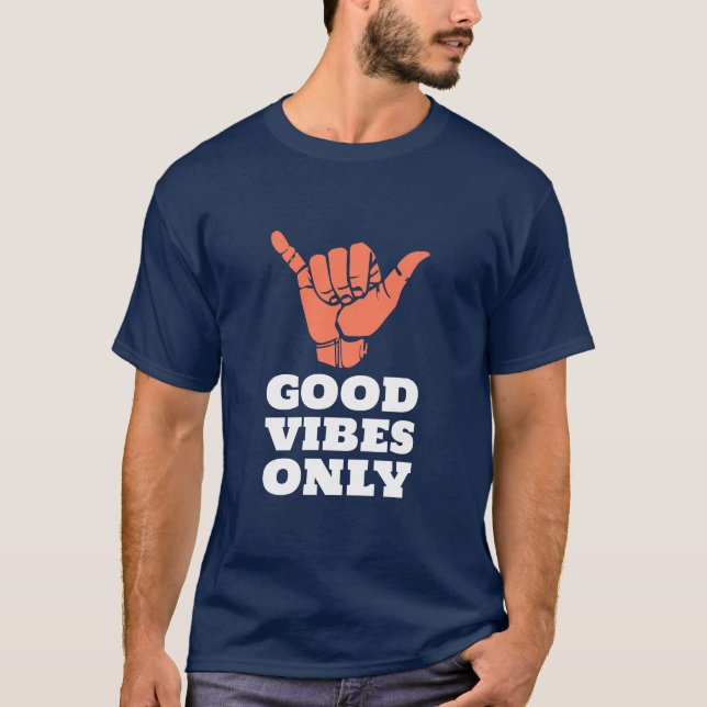 Camiseta Sólo buenas vibraciones (Anverso)