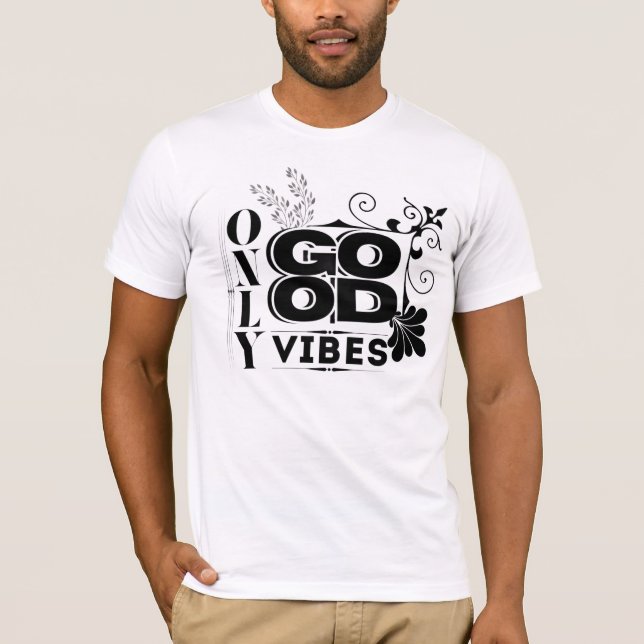 Camiseta Sólo buenas vibraciones - tipografía motivacional  (Anverso)