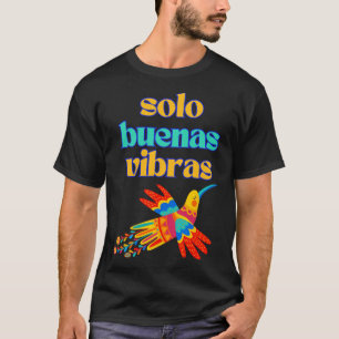 Camiseta Solo Buenas Vibras - Positivo Español Colorido Mex