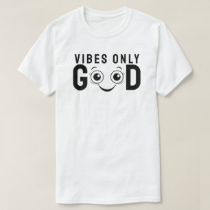 Camiseta Sólo Buenos Vibraciones