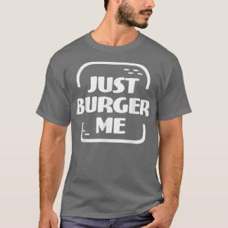 Camiseta Sólo Burger Me Summer BBQ Grilling Hamburger o Ch