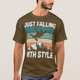 Camiseta Sólo caer con estilo