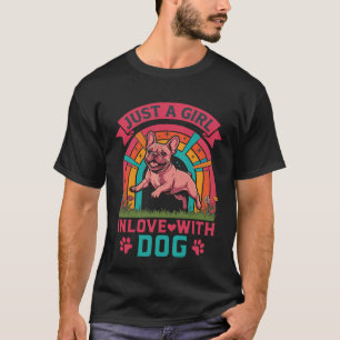 Camiseta Solo chica enamorada del perro Bulldog Francés Pat