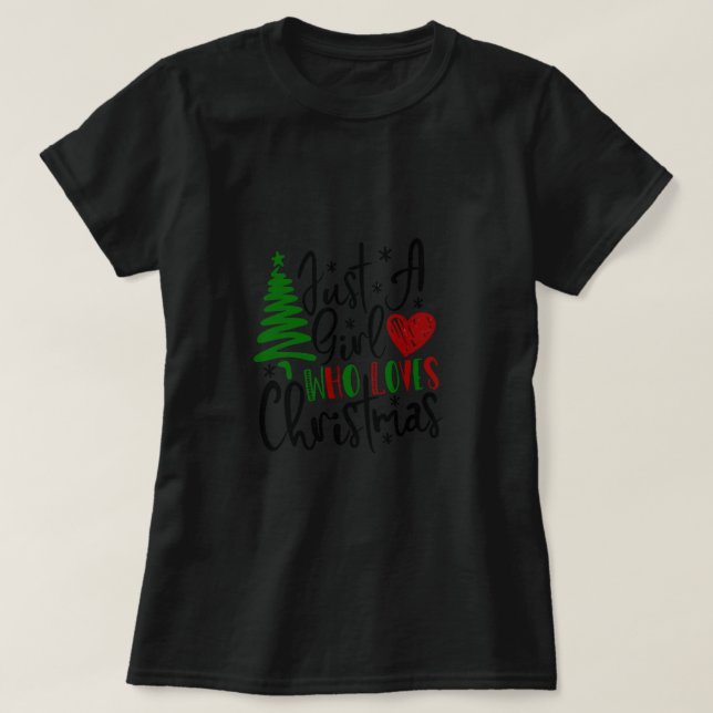 Camiseta Sólo Chica que ama a los Navidades, Navidades, reg (Diseño del anverso)
