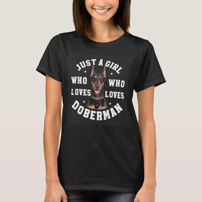 Camiseta Solo chica que ama Doberman (Anverso)