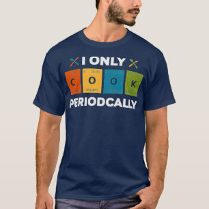 Camiseta Solo Cocino Periódicamente El Restaurante Chef Pro