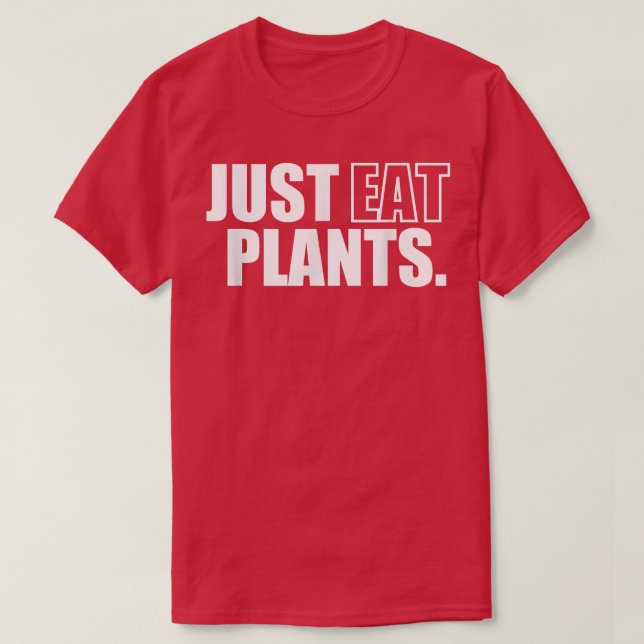 Camiseta Solo Coman Plantas, Vegetarianas Vegetarias Basada (Diseño del anverso)