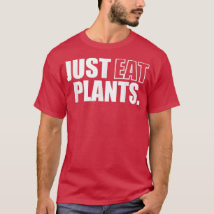 Camiseta Solo Coman Plantas, Vegetarianas Vegetarias Basada