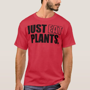 Camiseta Solo Coman Plantas, Vegetarianas Vegetarias Basada