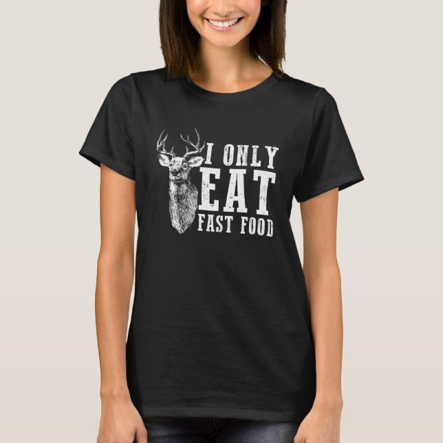 Camiseta Solo como comida rápida al abuelo cazando ciervos (Anverso)