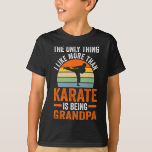 Camiseta Sólo Como Que Karate Es Ser El Abuelo Martí