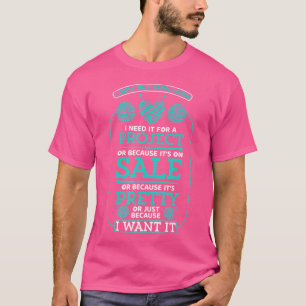 Camiseta Sólo Compro Hilo Cuando Lo Necesito Para Un Proyec