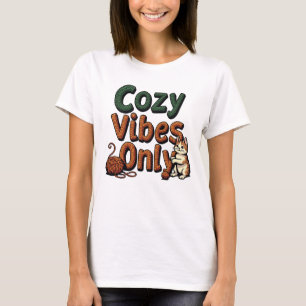 Camiseta Solo con vibraciones acogedoras - Texto de punto c