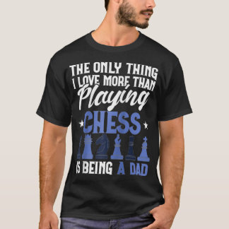 Camiseta Solo cosa divertida de ajedrez que me gusta más qu