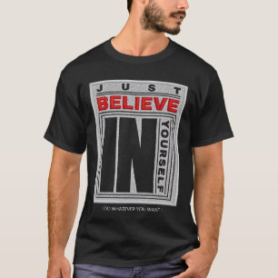 Camiseta Sólo crea en ti mismo arte bordado