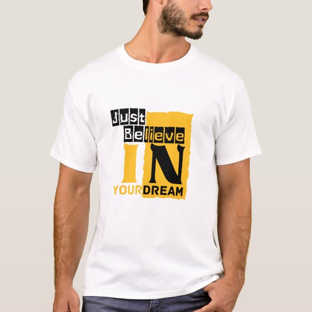 Camiseta Sólo crea en tu sueño (Anverso)