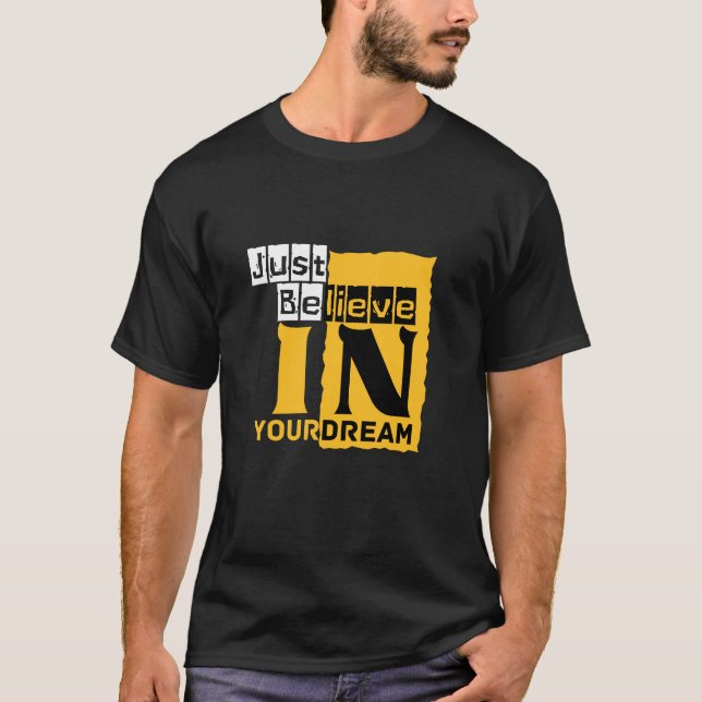 Camiseta Sólo crea en tu sueño (Anverso)