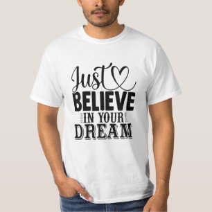Camiseta Solo crea en tus sueños