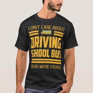Camiseta Solo cuidado con conducir un autobús escolar retro