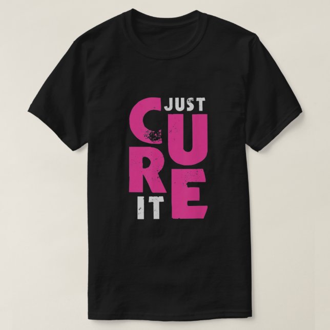 Camiseta Sólo cura el cáncer de mama (Diseño del anverso)