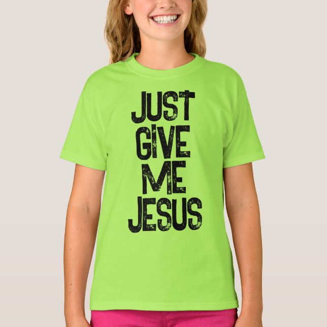 Camiseta Solo dame a Jesús cristiano (Anverso)