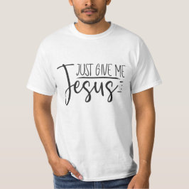 Camiseta Solo dame a Jesús cristiano