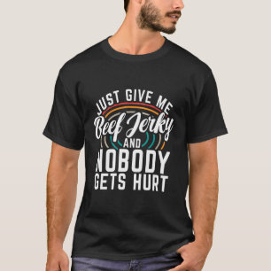 Camiseta Solo Dame Carne De Carne Y A Nadie Le Duele.