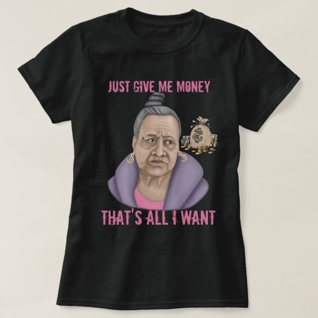 Camiseta Solo dame dinero (Diseño del anverso)