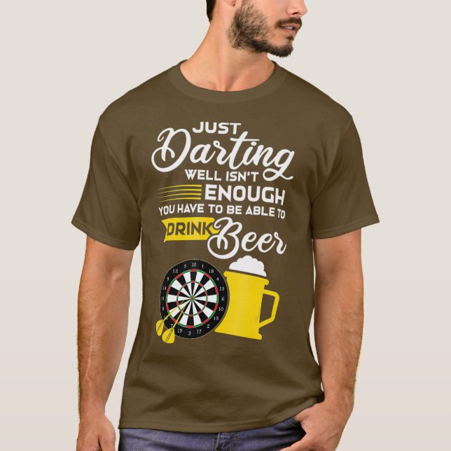 Camiseta Solo Darting well no es suficiente Dart Gift (Anverso)