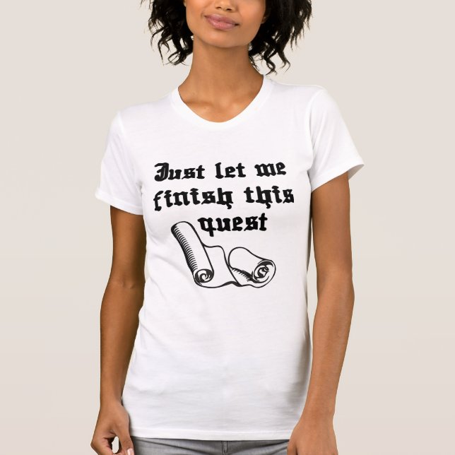 Camiseta Solo Déjame Terminar Esta Búsqueda (Anverso)