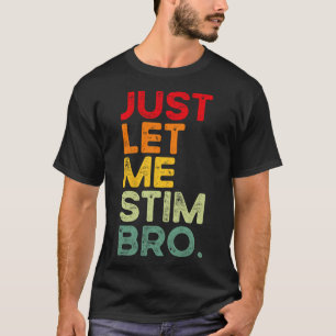 Camiseta Sólo déjenme Estimar A Los Hombres Que Se Sienten