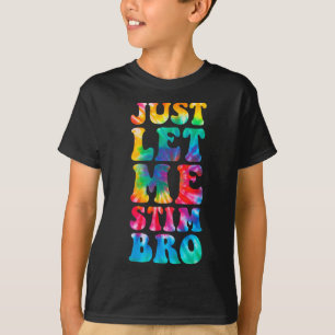 Camiseta Sólo déjenme Estimular A La Hermana Autismo Autist