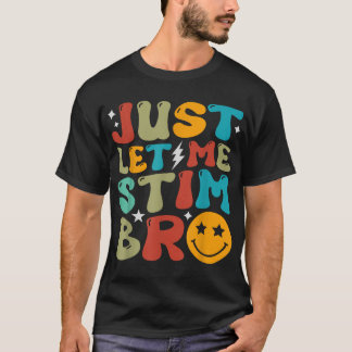 Camiseta Sólo déjenme estimular a los niños hermanos concie