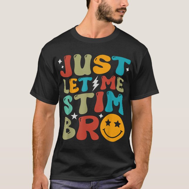 Camiseta Sólo déjenme estimular a los niños hermanos concie (Anverso)