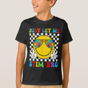 Camiseta Sólo déjenme Stim Bro Funny Autism Awareness Mes