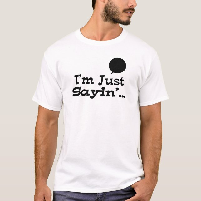 Camiseta Sólo digo... (Anverso)
