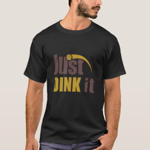 Camiseta Solo Dink It Pickleball Pickleball Player