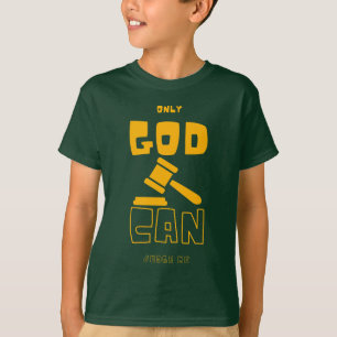 Camiseta Sólo Dios puede juzgarme a mí