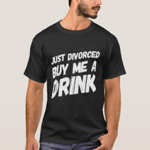 Camiseta Sólo Divorciado Me Compra Una Bebida Gran Fiesta D