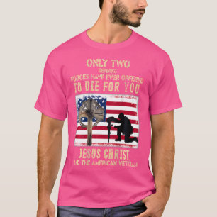 Camiseta Sólo Dos Fuerzas Definitorias Le Han Ofrecido A Je