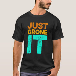 Camiseta Solo drone It Drone Volando Quadcopter Pilot RC Dr