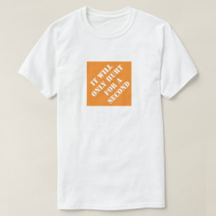 Camiseta Sólo Duele Por Un Segundo Padre Divertido, Humorís